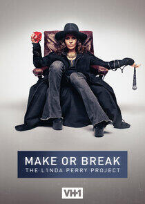 Make or Break: The Linda Perry Project Make or Break: The Linda Perry Project