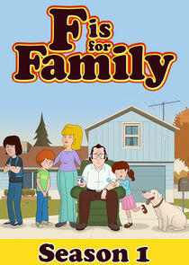 F is for Family - Season 1 F is for Family - Season 1