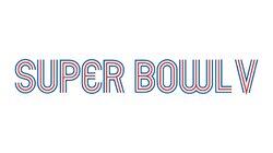 Super Bowl V - Baltimore Colts vs. Dallas Cowboys Super Bowl V - Baltimore Colts vs. Dallas Cowboys