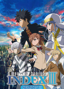 A Certain Magical Index - Season 3 A Certain Magical Index - Season 3