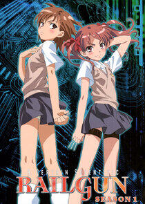 A Certain Scientific Railgun - Season 1 A Certain Scientific Railgun - Season 1