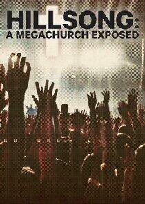 Hillsong: A Megachurch Exposed Hillsong: A Megachurch Exposed