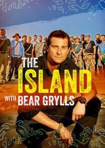 The Island with Bear Grylls The Island with Bear Grylls