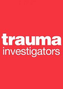 Trauma Investigators Trauma Investigators