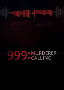 999 Murderer Calling - Season 1 999 Murderer Calling - Season 1