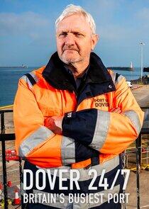 Dover 24/7: Britain's Busiest Port Dover 24/7: Britain's Busiest Port