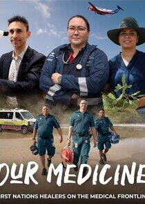 Our Medicine