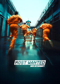 Most Wanted – Wer entkommt? Most Wanted – Wer entkommt?