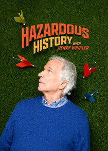 Hazardous History with Henry Winkler Hazardous History with Henry Winkler