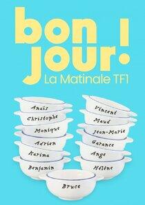 Bonjour ! La Matinale TF1 Bonjour ! La Matinale TF1