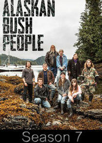Alaskan Bush People - Season 7 Alaskan Bush People - Season 7