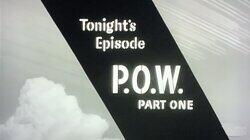 P.O.W. Part One P.O.W. Part One