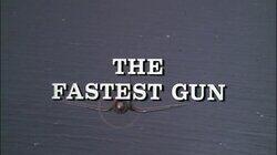 The Fastest Gun The Fastest Gun