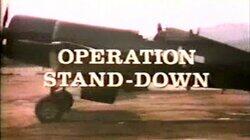Operation Stand-Down Operation Stand-Down