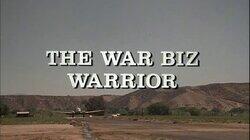 The War Biz Warrior The War Biz Warrior