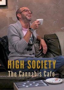 High Society: Cannabis Cafe High Society: Cannabis Cafe