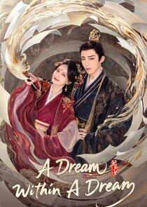 A Dream Within a Dream A Dream Within a Dream
