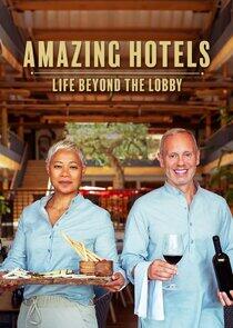 Amazing Hotels: Life Beyond the Lobby