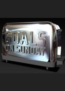 Goals on Sunday Goals on Sunday