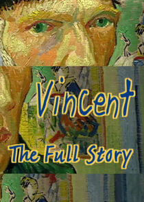 Vincent - The Full Story Vincent - The Full Story