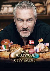 Paul Hollywood: City Bakes Paul Hollywood: City Bakes