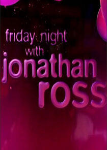Friday Night with Jonathan Ross Friday Night with Jonathan Ross