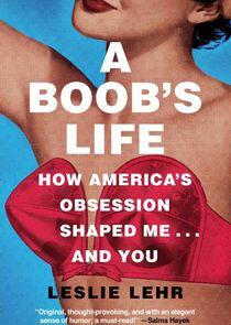 A Boob's Life A Boob's Life