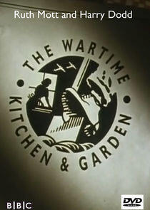 The Wartime Kitchen and Garden The Wartime Kitchen and Garden