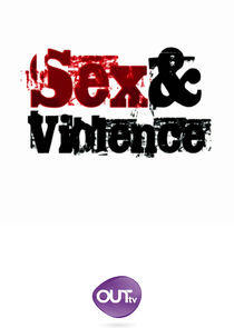 Sex & Violence Sex & Violence