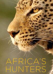 Africa's Hunters - Season 3 Africa's Hunters - Season 3