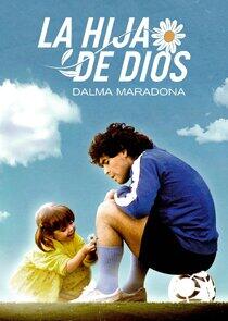 La Hija de Dios: Dalma Maradona