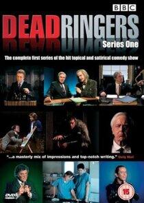 Dead Ringers Dead Ringers