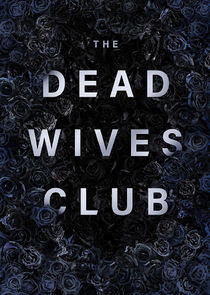 The Dead Wives Club - Season 1