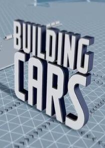 Building Cars: Secrets of the Assembly Line Building Cars: Secrets of the Assembly Line