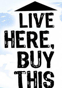 Live Here, Buy This Live Here, Buy This