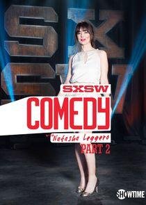 SXSW Comedy with Natasha Leggero SXSW Comedy with Natasha Leggero