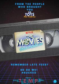 The Movies That Made Us The Movies That Made Us