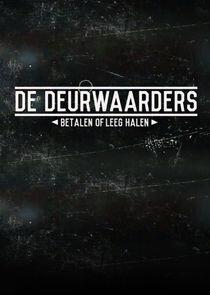De Deurwaarders: Betalen of Leeghalen De Deurwaarders: Betalen of Leeghalen