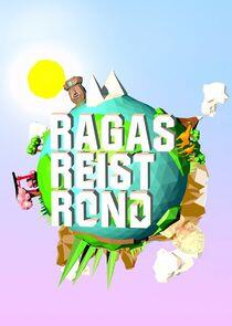 Ragas Reist Rond Ragas Reist Rond