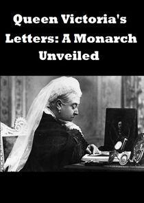 Queen Victoria's Letters: A Monarch Unveiled Queen Victoria's Letters: A Monarch Unveiled
