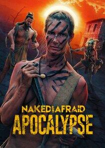 Naked and Afraid: Apocalypse Naked and Afraid: Apocalypse