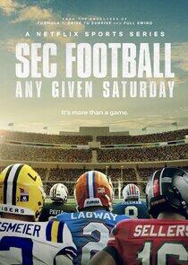 SEC Football: Any Given Saturday SEC Football: Any Given Saturday