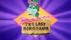 Denver, the Last Dinosaur Denver, the Last Dinosaur