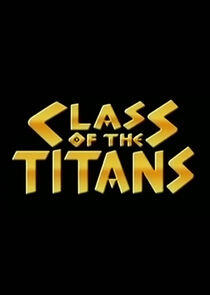 Class of the Titans Class of the Titans