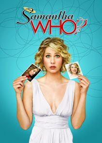 Samantha Who? Samantha Who?