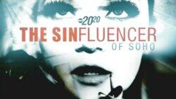 The Sinfluencer of Soho The Sinfluencer of Soho