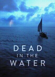 Dead in the Water Dead in the Water