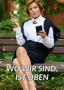 Wo wir sind, ist oben Wo wir sind, ist oben