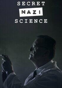 Secret Nazi Science Secret Nazi Science