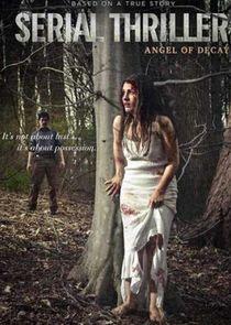 Serial Thriller: Angel of Decay Serial Thriller: Angel of Decay